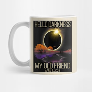 Eclipse Lover, Eclipse Event April 08, 2024, Hello Darkness My Old Friend Solar Eclipse 2024 Mug